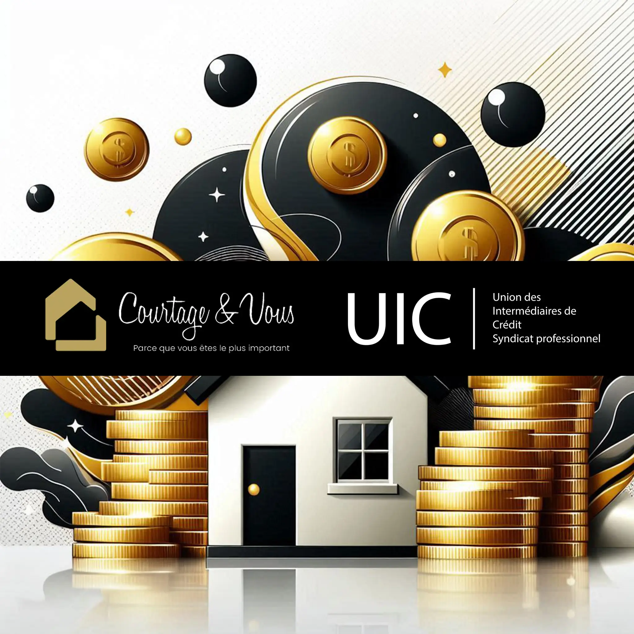 Courtage et Vous : Fier Membre de l’Union des Intermédiaires de Crédit (UIC)