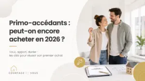 Primo-accédants : peut-on encore acheter son premier logement en 2026 ?